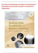 TEST BANK For Lampignano&comma; Bontrager's Textbook of Radiographic Positioning and Related Anatomy 10th Edition Verified Chapters 1 - 20 Complete