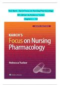  Test Bank - Karch Focus on Nursing Pharmacology 9th Edition by Rebecca Tucker  Chapters 1 - 59 &emsp;
