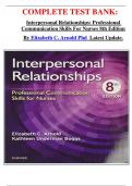 COMPLETE TEST BANK&colon; Interpersonal Relationships&colon; Professional Communication Skills For Nurses 8th Edition By Elizabeth C&period; Arnold Phd  Latest Update&period;