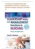 Test Bank For Leadership Roles and Management Functions in Nursing&comma; 11th Edition by Huston&comma; ISBN&colon; 9781975193065&comma; All 25 Chapters Covered&comma; Verified Latest Edition