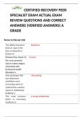 CERTIFIED RECOVERY PEER SPECIALIST EXAM ACTUAL EXAM REVIEW QUESTIONS AND CORRECT ANSWERS &lpar;VERIFIED ANSWERS&rpar; A GRADE   