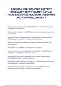 CALMHSA MEDI-CAL PEER SUPPORT  SPECIALIST CERTIFICATION ACTUAL  FINAL EXAM PRACTICE EXAM QUESTIONS  AND ANSWERS&comma; GRADED A
