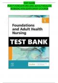 TEST BANK For Foundations and Adult Health Nursing 9th Edition Cooper &vert; Chapter's 1 &ndash; 58 Updated Version 2024&sol;2025