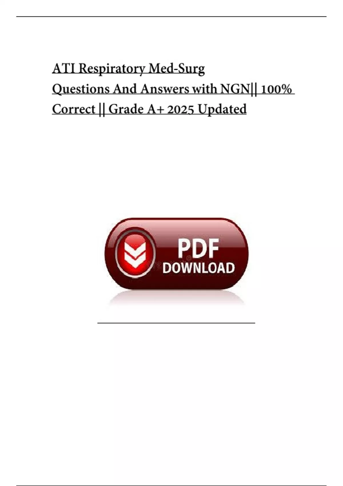 ATI Respiratory Med-Surg Questions And Answers with NGN|| 100% Correct ...
