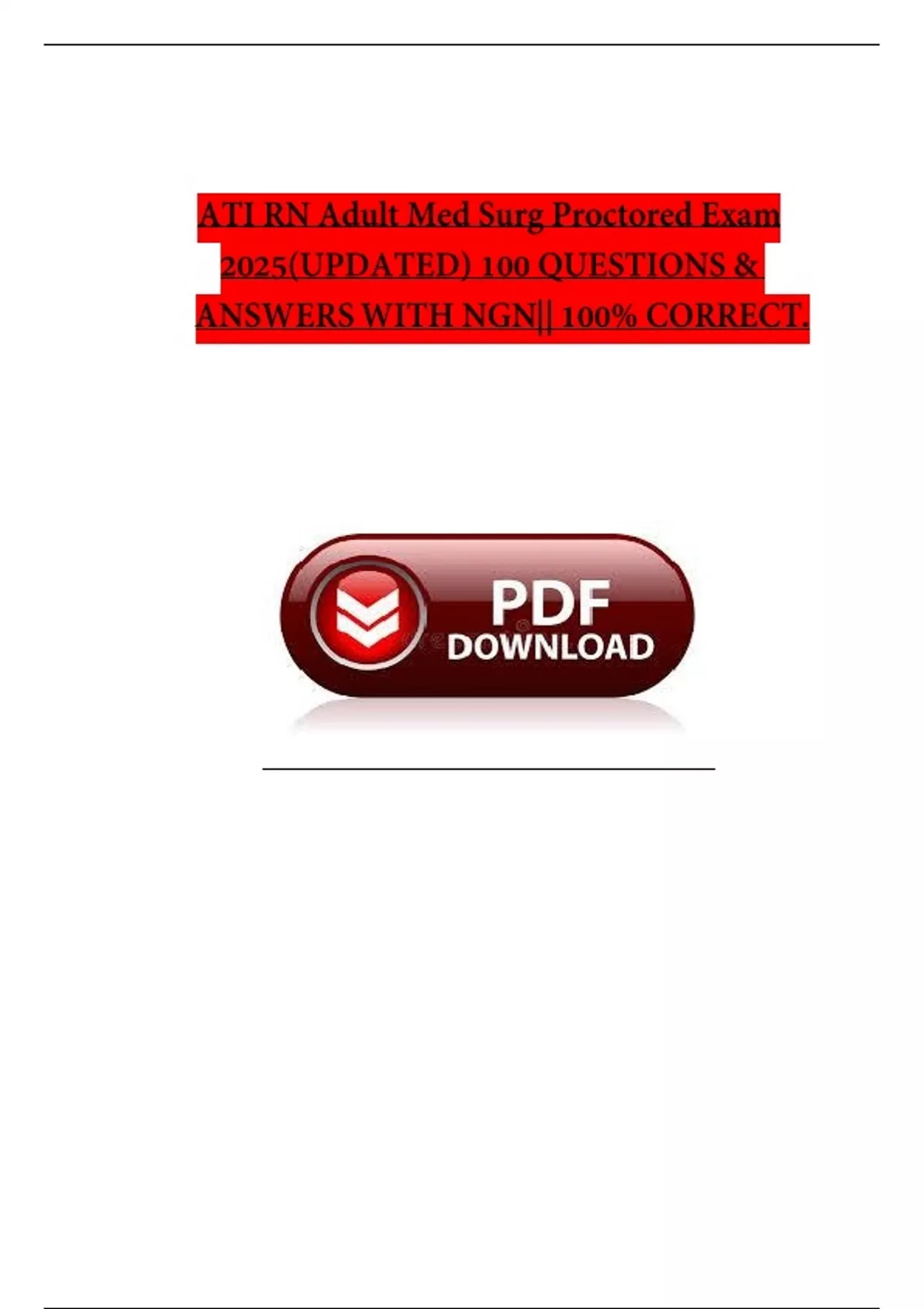 ATI RN Adult Med Surg Proctored Exam 2025(UPDATED) 100 QUESTIONS ...
