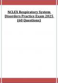 NCLEX Respiratory System Disorders Practice Exam 2025 &lpar;60 Questions&rpar;