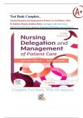 Test Bank Complete&lowbar; Nursing Delegation and Management of Patient Care 3rd Edition&comma; &lpar;2022&rpar; By Kathleen Motacki&comma; Kathleen Burke&semi; All Chapters 1-20&vert; Latest Version With NGN-NCLEX&reg; Review Questions&vert; All Questions With Detailed Answers&vert; Grade A&plus;