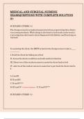 MEDICAL AND SURGICAL NURSING EXAM&sol;QUESTIONS WITH COMPLETE SOLUTION A&plus;