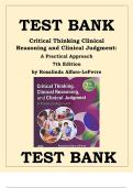 Test Bank Critical Thinking, Clinical Reasoning, and Clinical Judgment 7th Edition by Rosalinda Alfaro-LeFevre