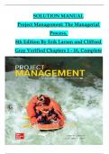 Project Management&colon; The Managerial Process&comma; 8th Edition Solution Manual By Erik Larson and Clifford Gray&comma; Verified Chapters 1 - 16&comma; Complete Newest Version