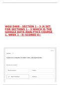 WGU D468 - SECTION 1 - 3 &lpar;A SET FOR SECTIONS 1 - 3 WHICH IS THE GOOGLE DATA ANALYTICS COURSE 1&comma; WEEK 1 - 5&rpar; SCORED A&plus;