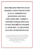 BSIS FIREARM WRITTEN EXAM 2024&sol;2025 LATEST UPDATE WITH ACTUAL VERIFIED NGN QUESTIONS AND WELL EXPLAINED 100&percnt; CORRECT ANSWERS WITH RATIONALES LATEST 2025 UPDATE GRADED A&plus; WITH 100&percnt;  GUARANTEED SUCCESS AFTER DOWNLOAD