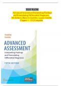 TEST BANK FOR ADVANCED ASSESSMENT&colon; INTERPRETING FINDINGS AND FORMULATING DIFFERENTIAL DIAGNOSES 5th Edition by Goolsby