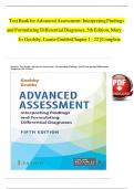      Test Bank for Advanced Assessment&colon; Interpreting Findings  and Formulating Differential Diagnoses&comma; 5th Edition&comma; Mary Jo Goolsby&comma; Laurie Grubbs Chapter 1 - 22 &vert; Complete