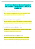 Health Care Delivery System Questions and Answers Latest Version &lpar;2024&sol;2025&rpar;  Graded A&plus;