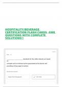 HOSPITALITY&sol;BEVERAGE CERTIFICATION FLASH CARDS -SWE QUESTIONS WITH COMPLETE SOLUTIONS&excl;&excl;