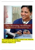 TEST BANK for The Nursing Assistant Acute, Subacute, and Long-Term Care, 6th Edition (Pulliam)  All-Chapters 1 - 24  | Verified Solution .