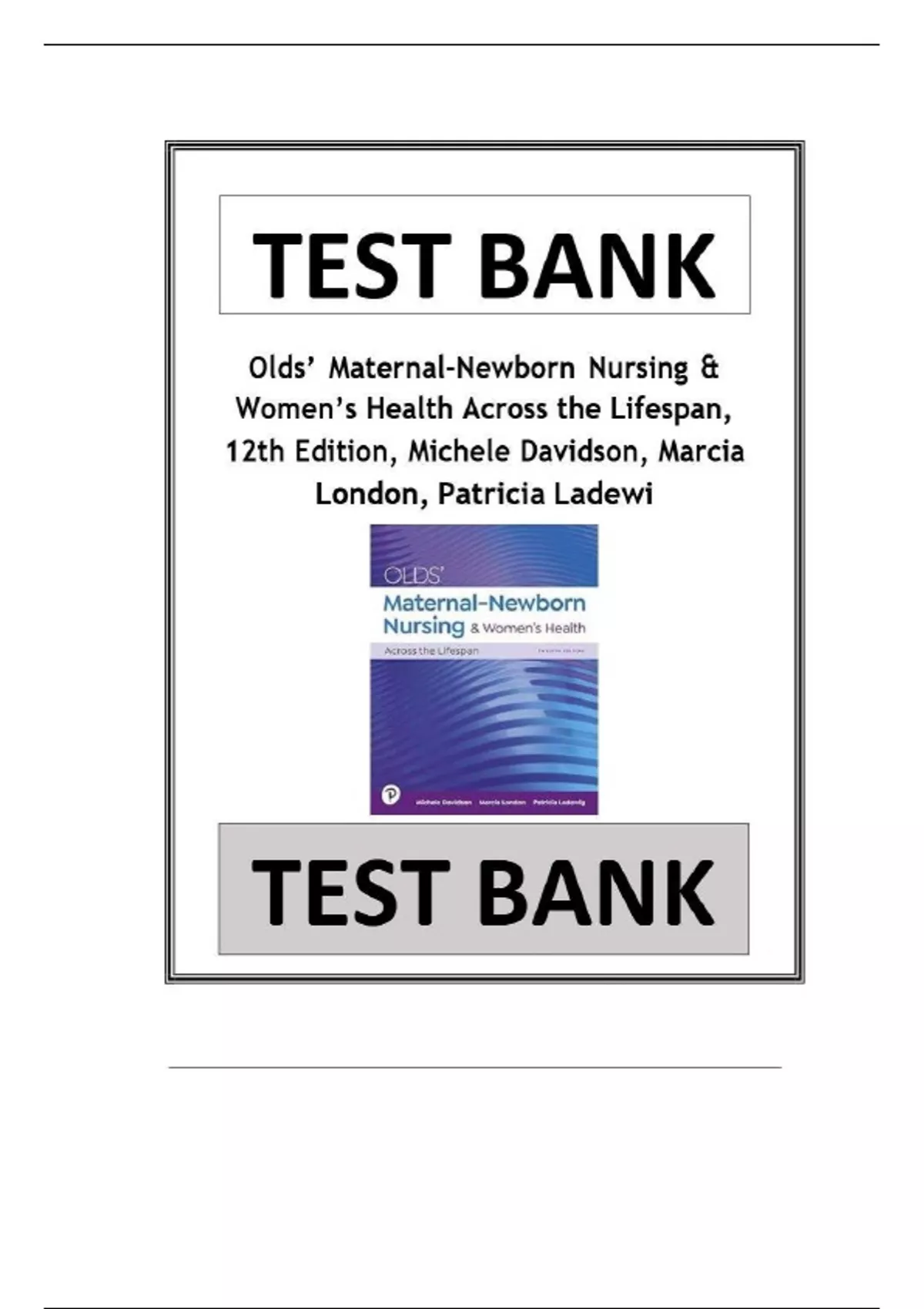 Test Bank Olds' Maternal-Newborn Nursing & Women's Health Across the ...