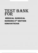 TEST BANK  FOR MEDICAL SURGICAL  NURSING 8 TH EDITION  IGNAVATICIUS