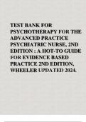 TEST BANK FOR PSYCHOTHERAPY FOR THE ADVANCED PRACTICE PSYCHIATRIC NURSE&comma; 2ND EDITION &colon; A HOw-TO GUIDE FOR EVIDENCE BASED PRACTICE 2ND EDITION&comma; WHEELER&period;UPDATED 
