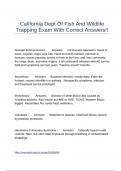 California Dept Of Fish And Wildlife Trapping Exam Questions And Answers Latest Updates 2025&sol;2026 With Correct Answers 100&percnt; With Complete Solutions Pass Guaranteed &vert; Graded A&plus; &vert;