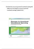 Test bank for success in practical vocational nursing 9th edition by k test bank for success in practical vocational nursing&vert;&vert; Updated 2025&period;
