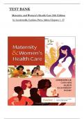 TEST BANK For Maternity and Women's Health Care 13th Edition by Lowdermilk&semi; Cashion&semi; Perry&semi; Alden&semi; Verified Chapters 1 - 37&comma; Complete Newest Version