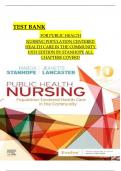 TEST BANK FOR PUBLIC HEALTH NURSING&colon; POPULATION-CENTERED HEALTH CARE IN THE COMMUNITY&comma; 10TH EDITION BY MARCIA STANHOPE & JEANETTE LANCASTER &lpar;9780323582247&rpar; ALL 45 CHAPTERS FULLY COVERED NEWEST TEST BANK