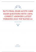 N675 FINAL EXAM ACUTE CARE EXAM QUESTIONS WITH 100- CORRECT ANSWERS LATEST VERSIONS