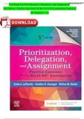 Test Bank For Prioritization&comma; Delegation&comma; and Assignment&comma; 5th Edition&comma; Practice Exercises for the NCLEX Examination Updated&comma; All Chapters 1-22&vert;&vert;latest 2025 &vert;&vert;Best Questions And Answers &vert;&vert;verified by experts