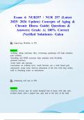 Exam 4&colon; NUR257 &sol; NUR 257 &lpar;Latest 2025&sol; 2026 Update&rpar; Concepts of Aging & Chronic Illness Guide&vert; Questions & Answers&vert; Grade A&vert; 100&percnt; Correct &lpar;Verified Solutions&rpar;- Galen
