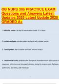 OB NURS 306 PRACTICE EXAM Questions and Answers Latest Updates 2025 Latest Update 2025 GRADED A&plus;