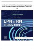 Test Bank For LPN to RN Transitions Achieving Success in your New Role 5th Edition By Nicki Harrington&semi; Cynthia Lee Terry Chapter 1-17 Complete Guide &period;