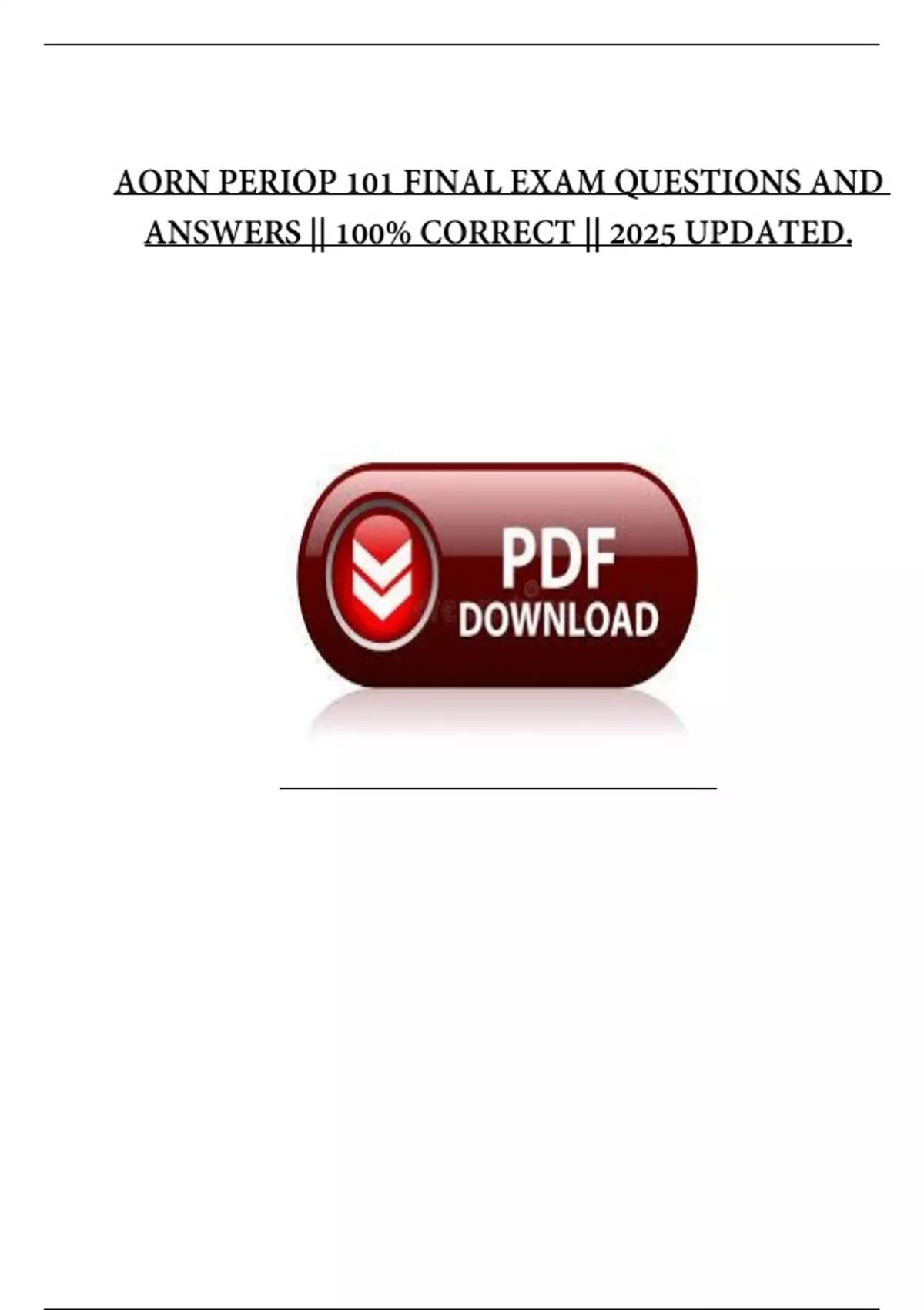AORN Periop 101 Final Exam – Questions and Answers – 100% Correct (2025 ...