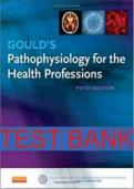 Test Bank For Gould&rsquo;s Pathophysiology For The Health Professions&comma; 5th Edition