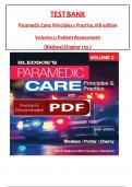 TEST BANK Paramedic Care&colon; Principles s Practice&comma; 6th edition Volume 2&colon; Patient Assessment &lpar;Bledsoe&rpar; All 1-7  Chapters Covered &comma;Latest Edition