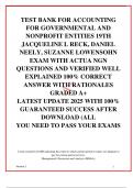 TEST BANK FOR ACCOUNTING FOR GOVERNMENTAL AND NONPROFIT ENTITIES 19TH JACQUELINE L RECK&comma; DANIEL NEELY&comma; SUZANNE LOWENSOHN EXAM WITH ACTUA NGN QUESTIONS AND VERIFIED WELL EXPLAINED 100&percnt; CORRECT ANSWER WITH RATIONALES GRADED A&plus; LATEST UPDATE 2025 WITH 100&percnt; G