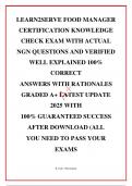 LEARN2SERVE FOOD MANAGER CERTIFICATION KNOWLEDGE CHECK EXAM WITH ACTUAL NGN QUESTIONS AND VERIFIED WELL EXPLAINED 100&percnt; CORRECT ANSWERS WITH RATIONALES GRADED A&plus; LATEST UPDATE 2025 WITH 100&percnt; GUARANTEED SUCCESS AFTER DOWNLOAD &lpar;ALL YOU NEED TO PASS YOUR EXAM