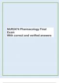 NUR2474 Pharmacology Final Exam With correct and verified answers