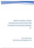 Sarah Michelle Crash Course Quiz Questions and Complete Solutions Graded A&plus;