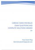 CARDIAC &lpar;sara michelle&rpar; Exam Questions and Complete Solutions Graded A&plus;