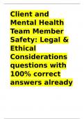 Client and Mental Health Team Member Safety Legal & Ethical Considerations questions with 100- correct answers