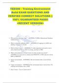TED300 - Training Environment  Build EXAM QUESTIONS AND  VERIFIED CORRECT SOLUTIONS &vert;&vert;  100&percnt; GUARANTEED PASS&excl;&excl;  <RECENT VERSION> 