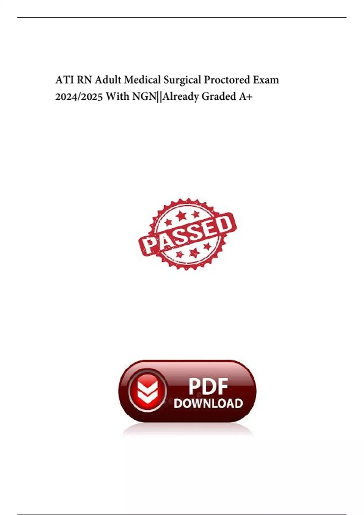 ATI RN Adult Medical Surgical Proctored Exam 2024/2025 With NGN ...