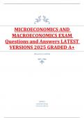 MICROECONOMICS AND MACROECONOMICS EXAM Questions and Answers LATEST VERSIONS 2025 GRADED A&plus;