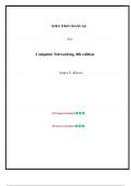 Solution Manual for Computer Networking&comma; 8th edition by James F&period; Kurose&comma; All Chapters 