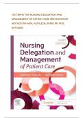 TEST BANK For Nursing Delegation and Management of Patient Care&comma; 3rd Edition by Motacki&comma; Verified Chapters 1 - 21&comma; Complete Newest Version