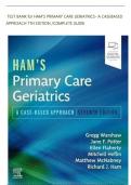 TEST BANK FOR HAM&rsquo;S PRIMARY CARE GERIATRICS&colon; A CASE-BASED APPROACH 7TH EDITION BY RICHARD J&period; HAM &colon;ISBN10&semi; &sol;ISBN-13&semi; 978-0323721684