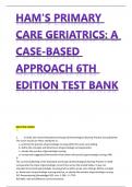 HAM'S PRIMARY CARE GERIATRICS&colon; A CASE-BASED APPROACH 6TH EDITION TEST BANK