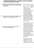 Professional Selling Exam 1 Chapters 1&comma;8&comma;9&comma;10&comma;11 questions well answered graded A&plus; passed